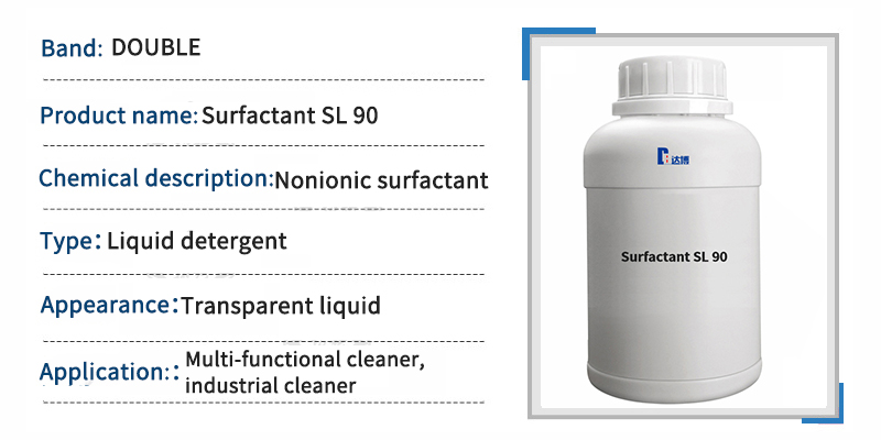 DOUBLE Surfactant SL-90 nonionic surfactant sl90 High dilution degreasing penetration 第1张